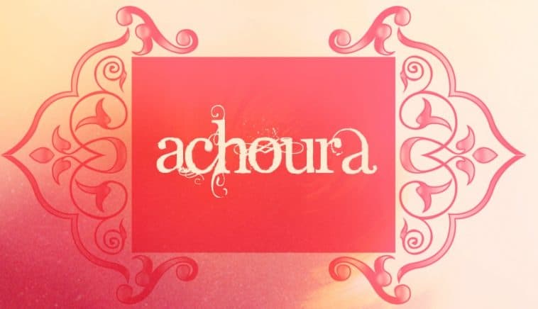 Achoura Mercredi 10 Mouḥarram 1443 – 18 Août 2021